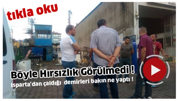 Isparta'da çok ilginç bir hırsızlık olayı !
