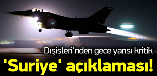 Dışişleri'nden kritik 'operasyon' açıklaması
