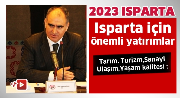 2023 Isparta'sı nasıl olacak 