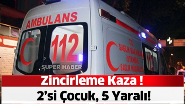 Fatih’te Zincirleme Kaza: 2’si Çocuk, 5 Yaralı!