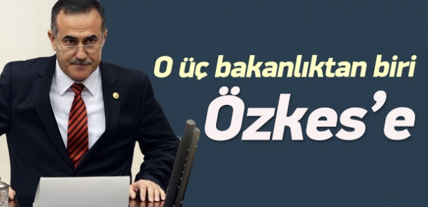 İhsan Özkes'e Bakanlık yolu gözüktü