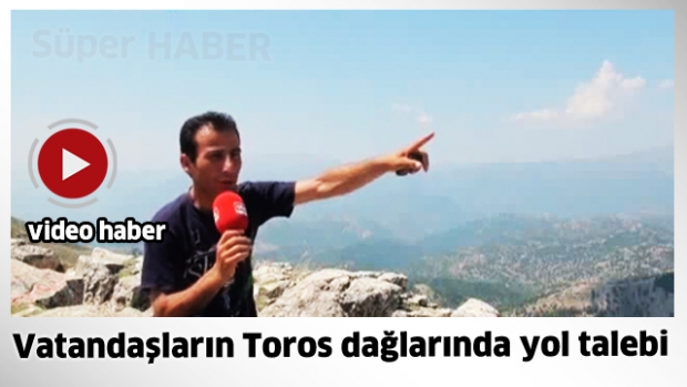 Toros dağlarında yol talebi