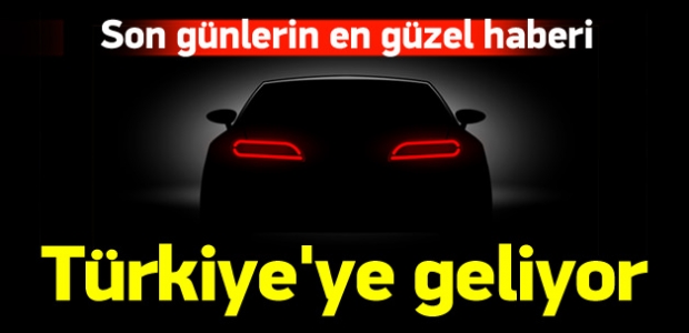 Alman otomotiv devi Türkiye'ye geliyor