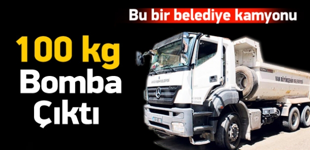 Belediyenin kamyonundan 100 kg bomba çıktı