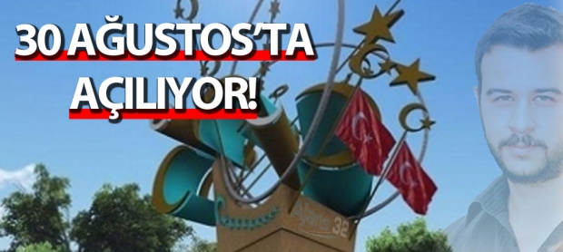 30 Ağustos'ta Açılıyor!