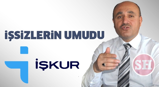 İŞSİZLERİN UMUDU: İŞKUR