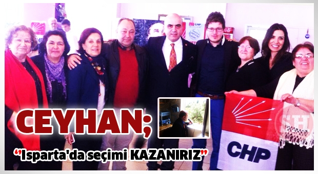 Mustafa CEYHAN ''Isparta'da Seçimi Kazanırız''