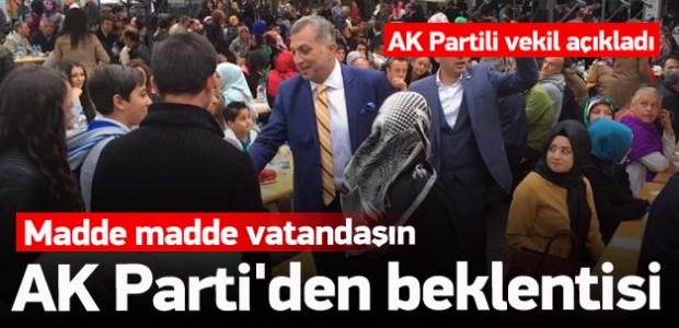 Madde madde vatandaşın AK Parti'den beklentisi