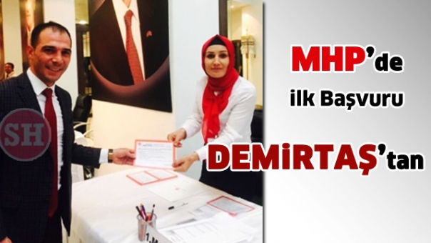 MHP’de ilk müracaat Hakan Demirtaş’tan