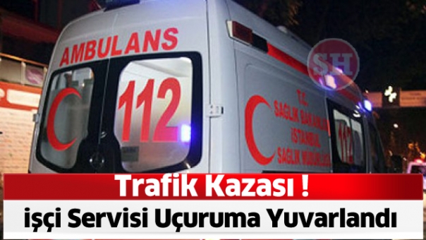 Antalya - Isparta Yolunda Servis Otobüsü Uçuruma Yuvarlandı