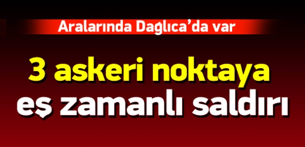 TSK açıkladı! 3 noktaya eş zamanlı saldırı