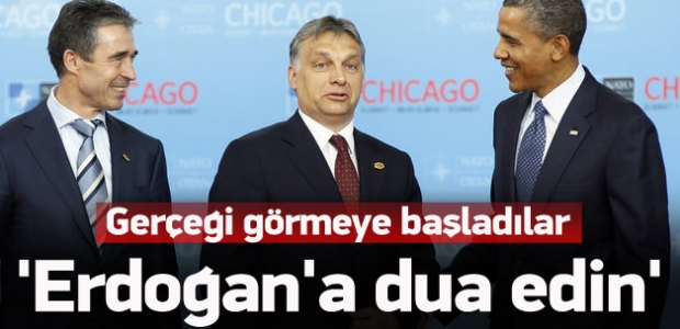 'Biz Avrupalılar Erdoğan'a dua etmeliyiz'