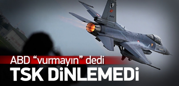 ABD ''unsurlarımız var vurmayın'' dedi