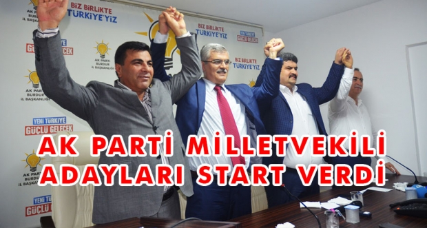 AK PARTİ MİLLETVEKİLİ ADAYLARI START VERDİ