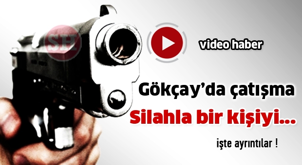 Isparta Gökçay'da Silahlı Çatışma
