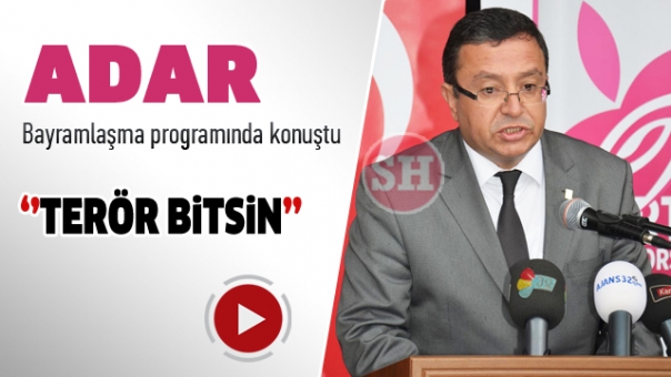 Ahmet Adar, bayramlaşma programında konuştu