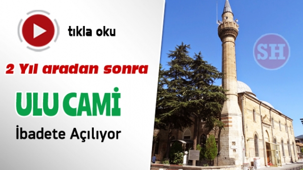 Isparta Ulu Camii İbadete Açılıyor