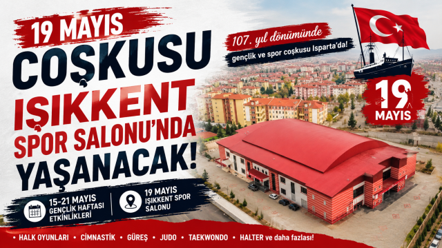 19 Mayıs Coşkusu Işıkkent Spor Salonu’nda Yaşanacak