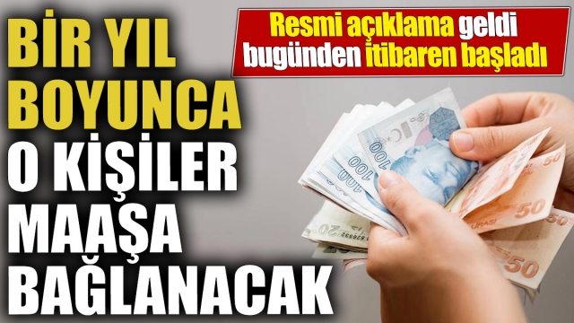 1 Yıl Boyunca Maaş Bağlanacak!