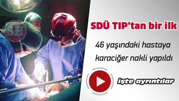 SDÜ Hastanesinde Bir İlk Daha Gerçekleştirildi