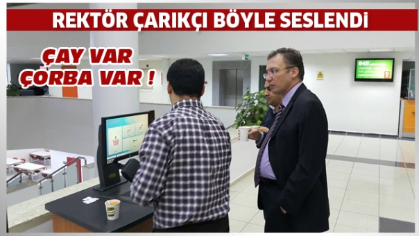 REKTÖR HOCA BÖYLE SESLENDİ