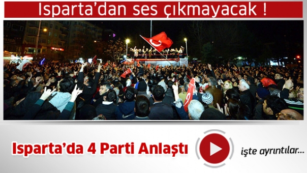 Seçimde Isparta'da 4 Parti Anlaştı