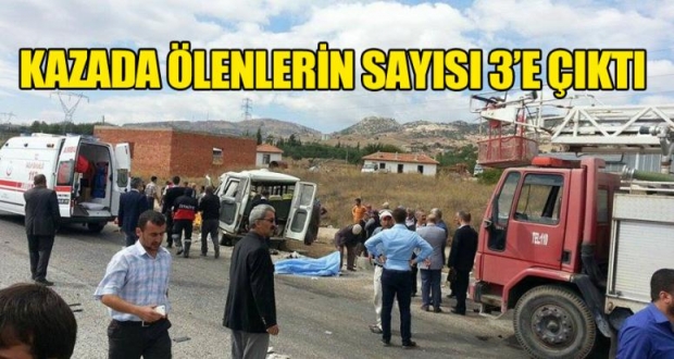 KAZADA ÖLENLERİN SAYISI 3'E ÇIKTI