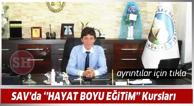 SAV Belediyesi'nden ''HAYAT BOYU EĞİTİM'' Kursları 