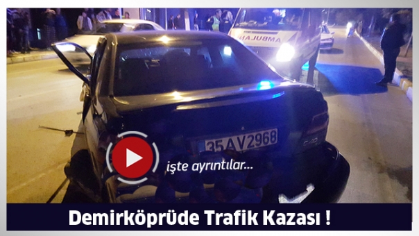 Isparta Demirköprü Kavşağında Trafik Kazası