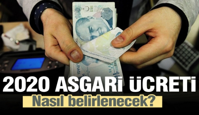 2020 asgari ücreti nasıl belirlenecek?