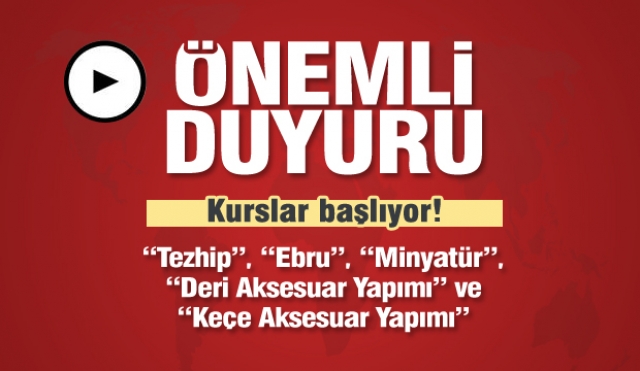 2020 yılı Türk Süsleme Sanatları ve Geleneksel El Sanatları Kurs Kayıtları başlıyor…
