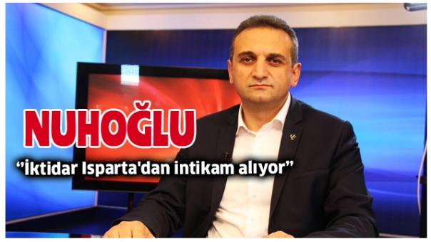 İktidar Isparta'dan intikam alıyor