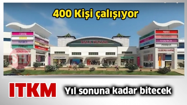 ITKM’de çalışan sayısı 400’e çıktı, hedef yılsonuna kadar inşaatı bitirmek
