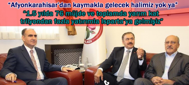 Bakan Eroğlu Isparta'da