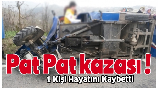 PATPAT KAZASI 1 ÖLÜ