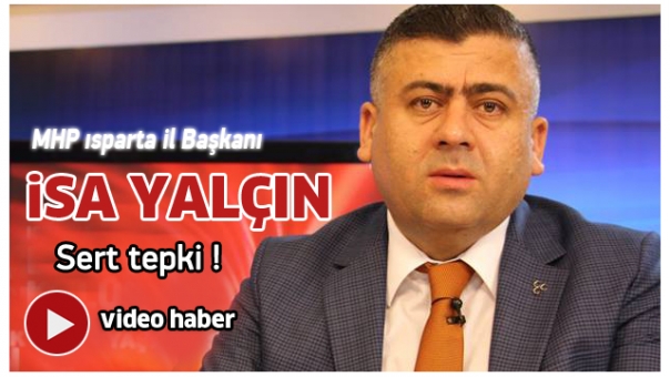 MHP İİ BAŞKANI YALÇIN AK PARTİ'Yİ ELEŞTİRDİ