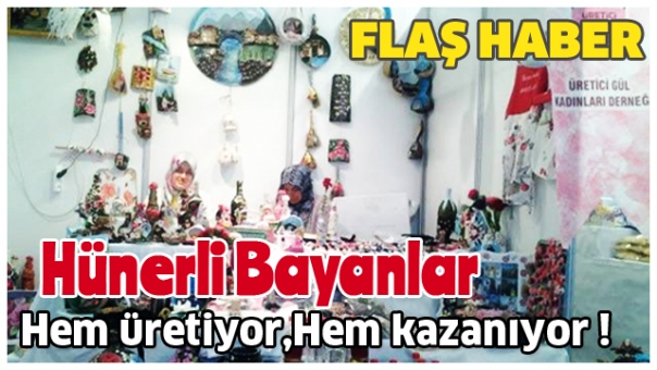 HEM ÜRETİYORLAR,HEM KAZANIYORLAR