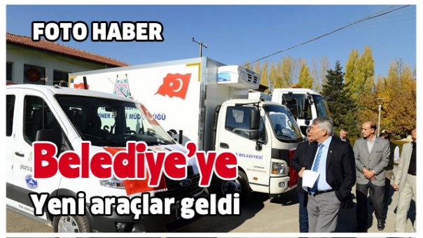 ISPARTA BELEDİYESİ'NE YENİ ARAÇLAR GELDİ