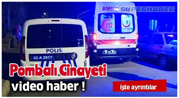 ISPARTA'DA CİNAYET VİDEO HABER