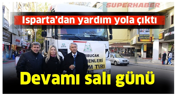 ISPARTA BELEDİYESİ'NDEN YARDIM