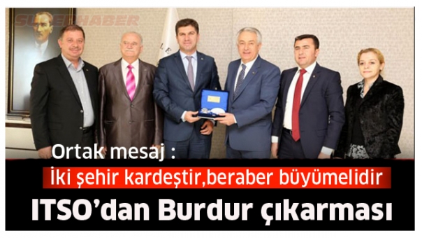 ITSO BURDUR'A ÇIKARMA YAPTI