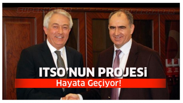 ITSO’nun projesi hayata geçiyor