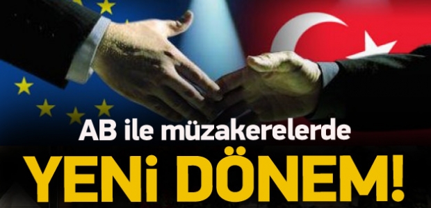 AB ile müzakerelerde yeni dönem