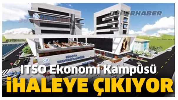 ITSO Ekonomi Kampüsü İhaleye Çıkıyor