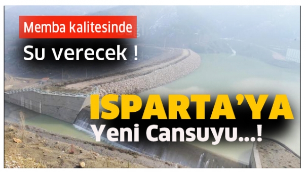 ISPARTA'YA YENİ CANSUYU