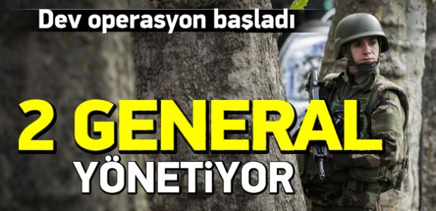 Dev operasyonu iki general yönetiyor