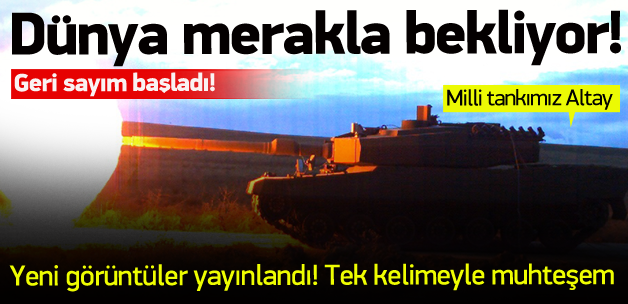 Milli tankımız dünyanın en iyisi olacak