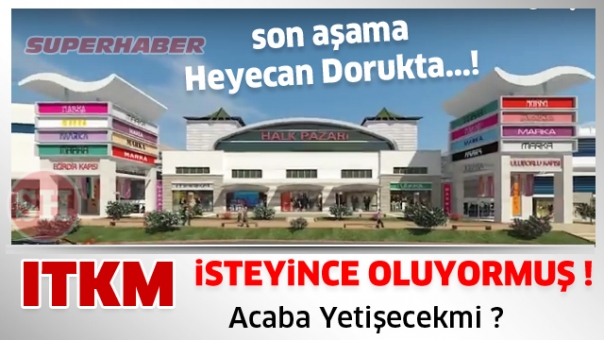 ISPARTA HABER : ITKM'DE SON DURUM