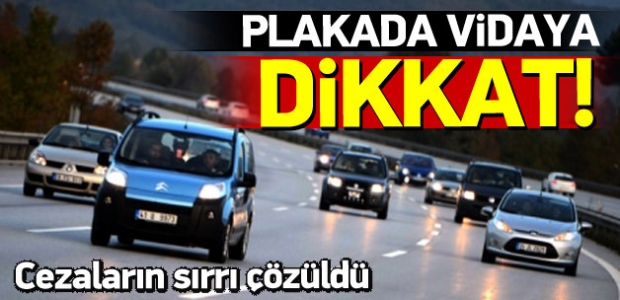 HGS cezalarında plakadaki vidaya dikkat!