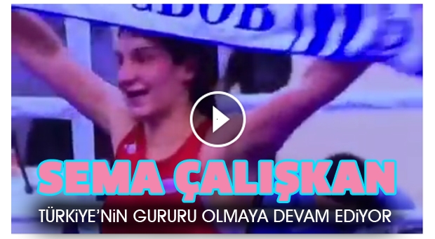 SEMA ÇALIŞKAN TÜRKİYE'NİN GURURU 5. KEZ ŞAMPİYON